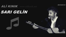 Ali Kınık - Sarı Gelin Ali Kınık - Sarı Gelin