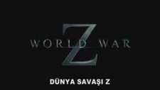 World War Z Fragman - Türkçe Altyazılı