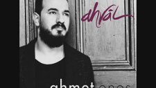 Ahmet Enes - Bir Kadın Sevdim Ama