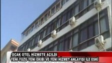 Ocak Otel Hizmete Açıldı