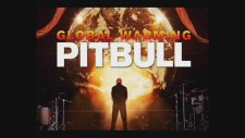 Pitbull - Step Up In The Crazy - Global Warming New Song