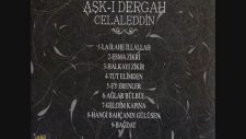 Celaleddin Ada - Aşk-ı Dergah - La İlahe İllallah