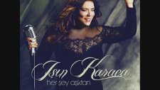 Işın Karaca - Adresler Değişti - (2013)