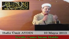 Cuma Vaazı : Yeraltı Camii İmam Hatibi - Hafız Ümit Aydın