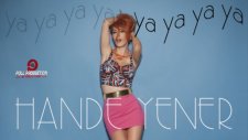 Hande Yener - Ya Ya Ya