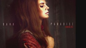 Lana Del Rey - Dark Paradise Lana Del Rey - Dark Paradise