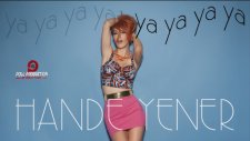 Hande Yener - Ya Ya Ya