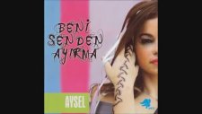 Aysel - Eşkiya Dünyaya Hükümdar Olmaz