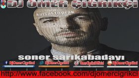 Dj Omer Cigrikci - Soner Sarıkabadayı - Kutsal Toprak Dj Omer Cigrikci - Soner Sarıkabadayı - Kutsal Toprak