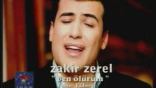 Zakir Zerel - Ben Ölürüm