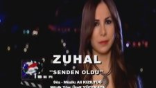Zuhal - Senden Oldu