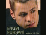 Engin Nurşani - Verin Benim Sevdiğimi Engin Nurşani - Verin Benim Sevdiğimi