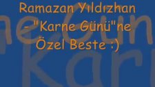 Ramazan Yıldızhan - Karne Gününe Özel Beste