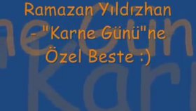 Ramazan Yıldızhan - Karne Gününe Özel Beste Ramazan Yıldızhan - Karne Gününe Özel Beste