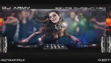 Dj Army - Seyre Dursun Aşk (Club Mix)
