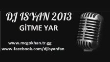 Dj İsyan - Gitme Yar