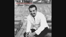 Ali Ekinci - Gitme Yar