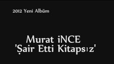 Murat İnce - Şair Etti Kitapsız