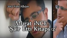 Murat İnce - Şair Etti Kitapsız