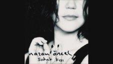Nazan Öncel - Ölüyorum Anlasana