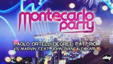 Paolo Ortellı, Degree, Patrıch Vs Marvın Feat. John Bıancale, Karly - Montecarlo Party