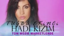 Tuğba Ekinci - Hadi Kızım (Teaser)