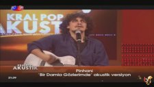 Pinhani - Bir Damla Gözlerimde (Akustik)