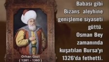 Ders: 1281 1360 Orhan Bey Kimdir? (Orhan Gazi)