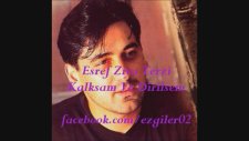 Eşref Ziya - Kalksam Ve Dirilsem
