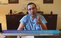 Dr. Ali Mezdeği - Yüz Germe Ameliyatı Sonrası