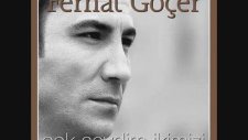 Ferhat Göcer - Götür Beni Gittigin Yere