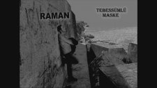 Raman - Mutluluk Ütopya