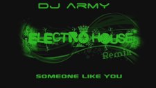 Dj Army - Someone Like You