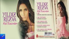 Yıldız Rezva - Aşk Yüzünden