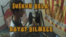 Suskun Bela - Hayat Bilmece