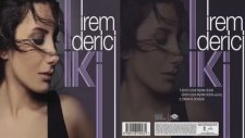 İrem Derici - Sevgi Olsun Taştan Olsun