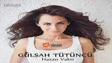 Gülşah Tütüncü - Hazan Vakti (Sana Bir Sır Vereceğim)