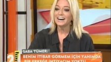 Saba Tümer Nasıl Bir Sevgili İstiyor?
