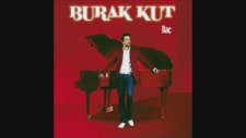 Burak Kut - Kendimle Barıştım