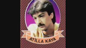 Atilla Kaya - Sensiz Bomboş Kaldı Bizim Sokaklar Atilla Kaya - Sensiz Bomboş Kaldı Bizim Sokaklar