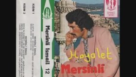 Mersinli İsmail - Alıştım Mersinli İsmail - Alıştım