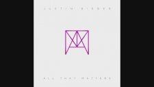 Justin Bieber - All That Matters