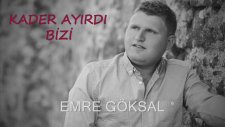 Emre Göksal - Kader Ayırdı Bizi (Kısa Tanıtım)