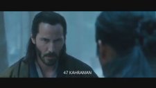 47 Ronin Türkçe Altyazılı Yeni 3. Fragmanı