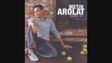 Metin Arolat - Gidenlere Yandım
