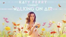Katy Perry - Walking On Air (Lyrics)