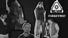Farketmez (Kavsi Beis & Eskiz & Papel & Mualif & Zelil Fantasma)