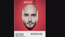 Bedük - Son Sigaram Feat. Serhat