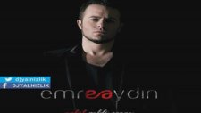 Emre Aydın - Sen Gitme