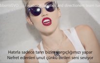 Miley Cyrus - We Can't Stop (Türkçe Çeviri) Klip